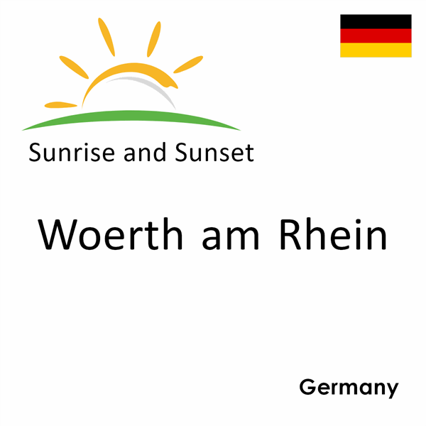 Sunrise and sunset times for Woerth am Rhein, Germany