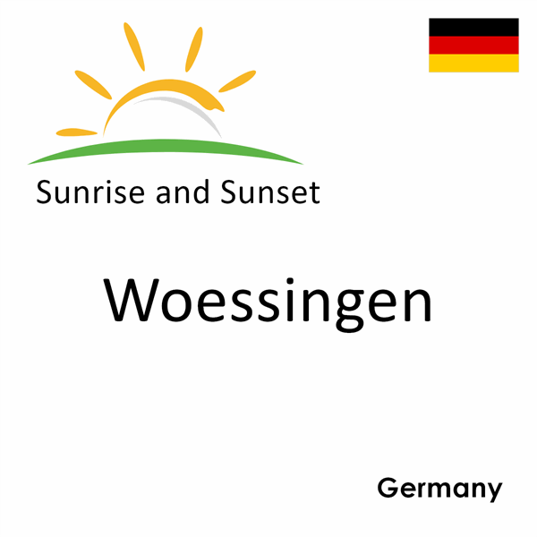 Sunrise and sunset times for Woessingen, Germany