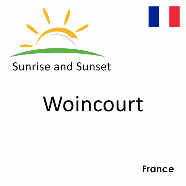 Sunrise and sunset times for Woincourt, France