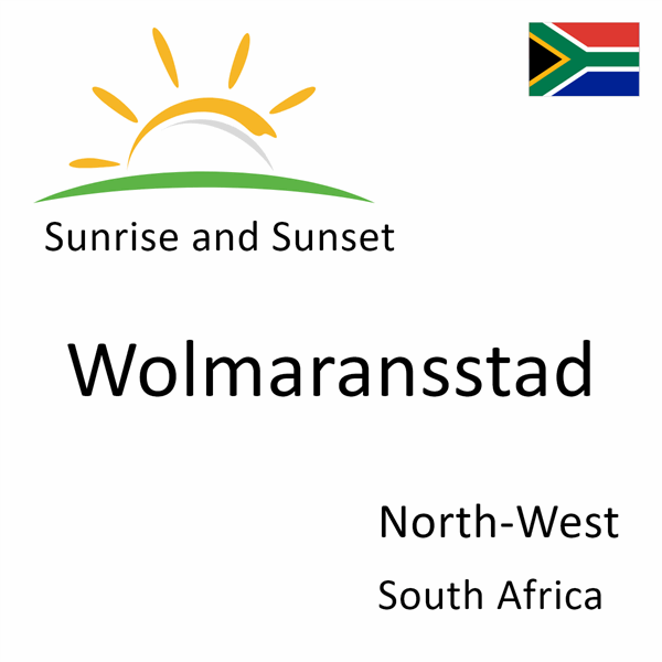 Sunrise and sunset times for Wolmaransstad, North-West, South Africa