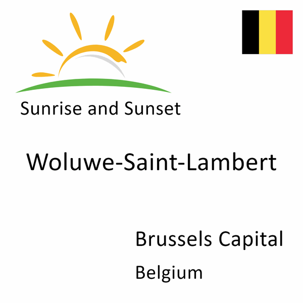 Sunrise and sunset times for Woluwe-Saint-Lambert, Brussels Capital, Belgium