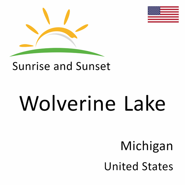 Sunrise and sunset times for Wolverine Lake, Michigan, United States