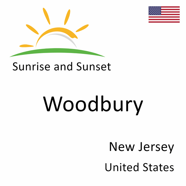 Sunrise and sunset times for Woodbury, New Jersey, United States