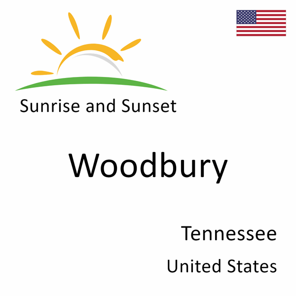 Sunrise and sunset times for Woodbury, Tennessee, United States