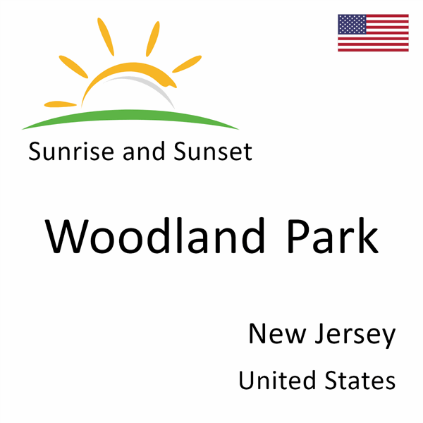 Sunrise and sunset times for Woodland Park, New Jersey, United States