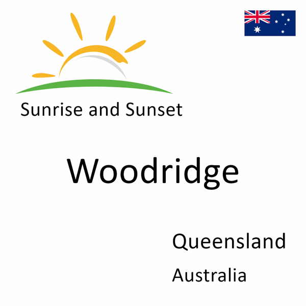 Sunrise and sunset times for Woodridge, Queensland, Australia