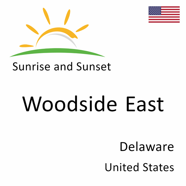 Sunrise and sunset times for Woodside East, Delaware, United States