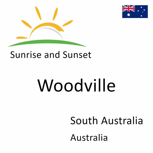 Sunrise and sunset times for Woodville, South Australia, Australia