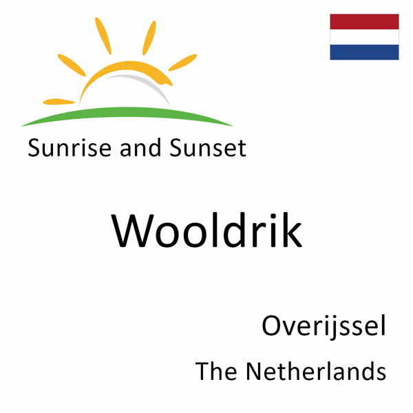 Sunrise and sunset times for Wooldrik, Overijssel, The Netherlands