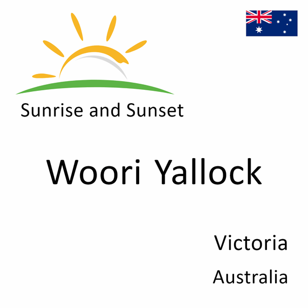 Sunrise and sunset times for Woori Yallock, Victoria, Australia