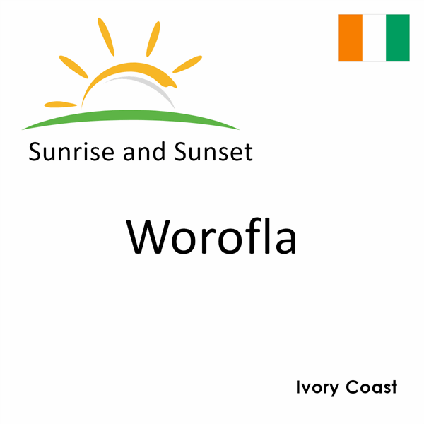 Sunrise and sunset times for Worofla, Ivory Coast