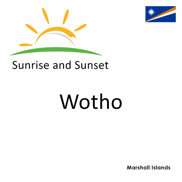 Sunrise and sunset times for Wotho, Marshall Islands