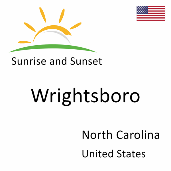 Sunrise and sunset times for Wrightsboro, North Carolina, United States