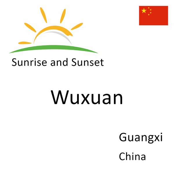 Sunrise and sunset times for Wuxuan, Guangxi, China