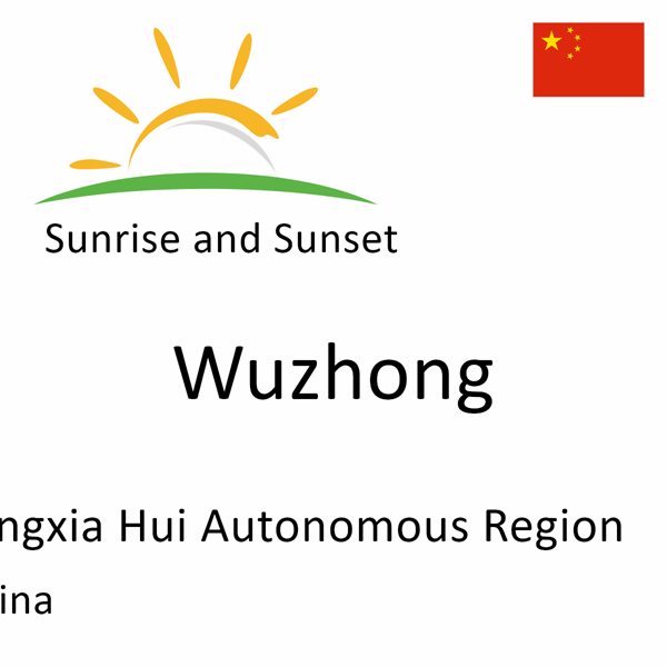 Sunrise and sunset times for Wuzhong, Ningxia Hui Autonomous Region, China