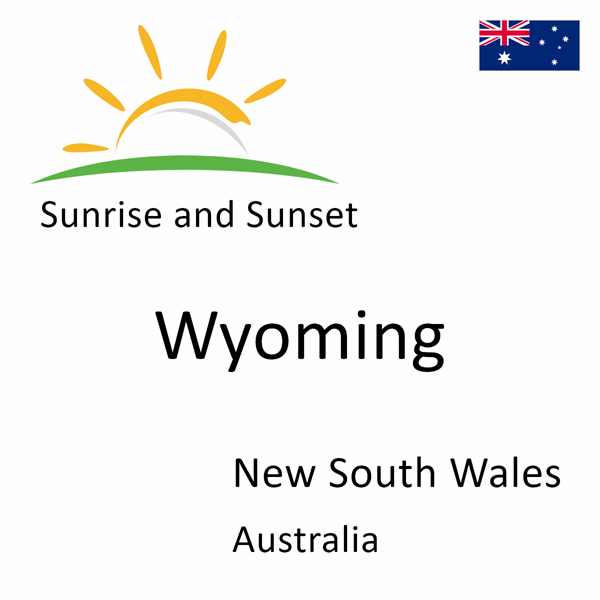 Sunrise and sunset times for Wyoming, New South Wales, Australia