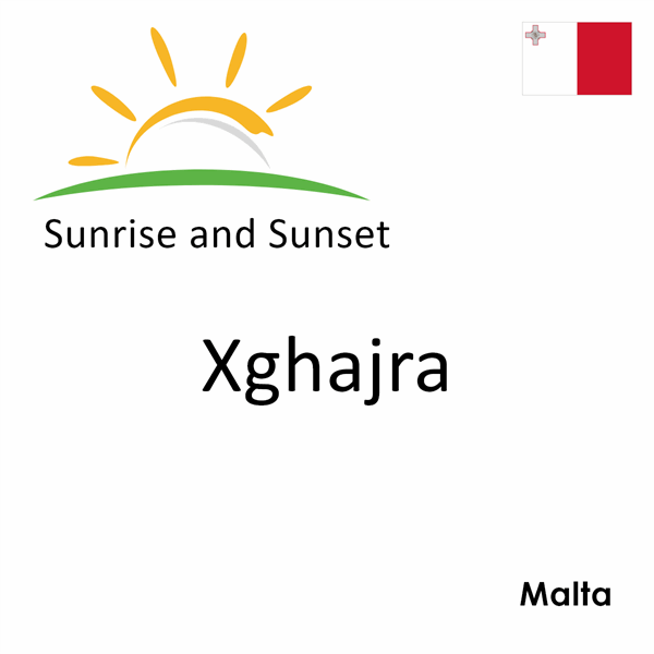 Sunrise and sunset times for Xghajra, Malta