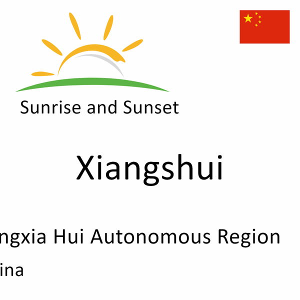Sunrise and sunset times for Xiangshui, Ningxia Hui Autonomous Region, China