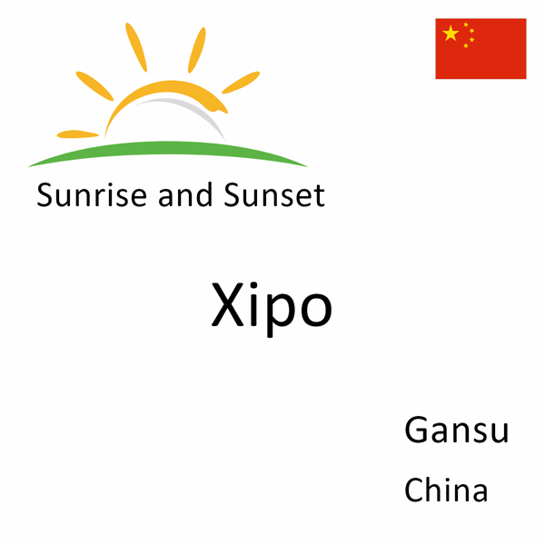 Sunrise and sunset times for Xipo, Gansu, China