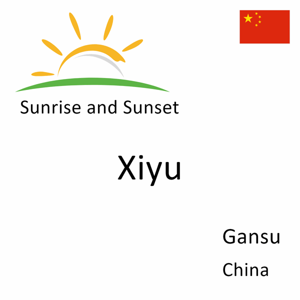 Sunrise and sunset times for Xiyu, Gansu, China