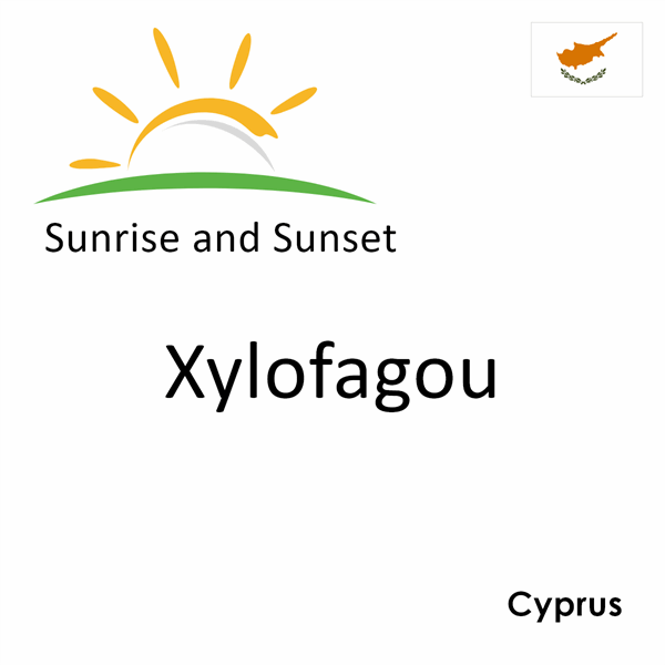 Sunrise and sunset times for Xylofagou, Cyprus
