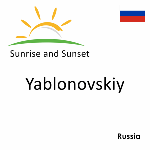 Sunrise and sunset times for Yablonovskiy, Russia