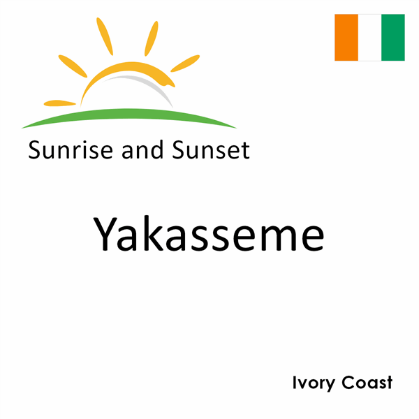 Sunrise and sunset times for Yakasseme, Ivory Coast