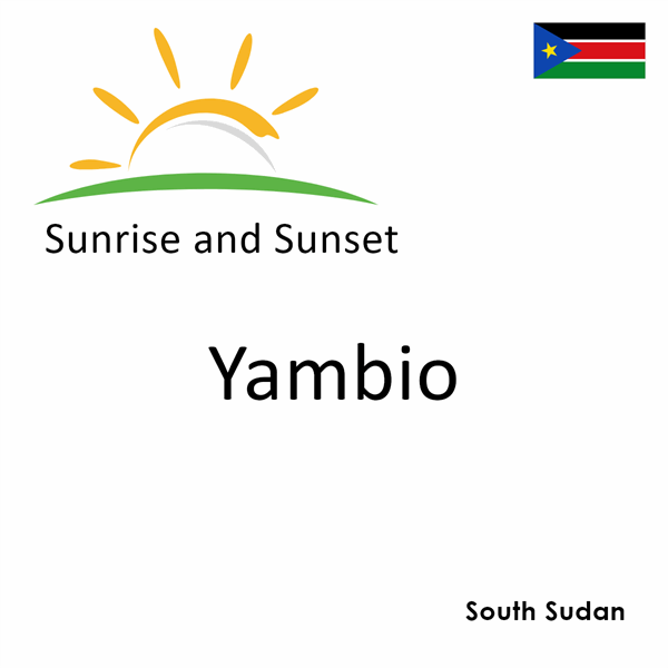 Sunrise and sunset times for Yambio, South Sudan