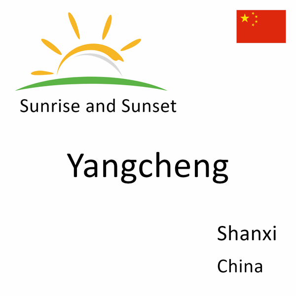Sunrise and sunset times for Yangcheng, Shanxi, China