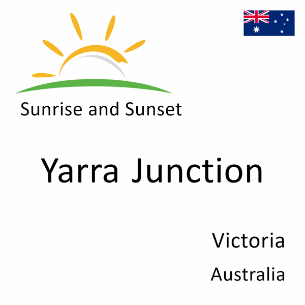 Sunrise and sunset times for Yarra Junction, Victoria, Australia