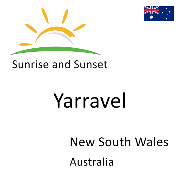 Sunrise and sunset times for Yarravel, New South Wales, Australia