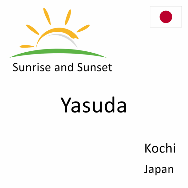 Sunrise and sunset times for Yasuda, Kochi, Japan