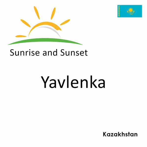 Sunrise and sunset times for Yavlenka, Kazakhstan