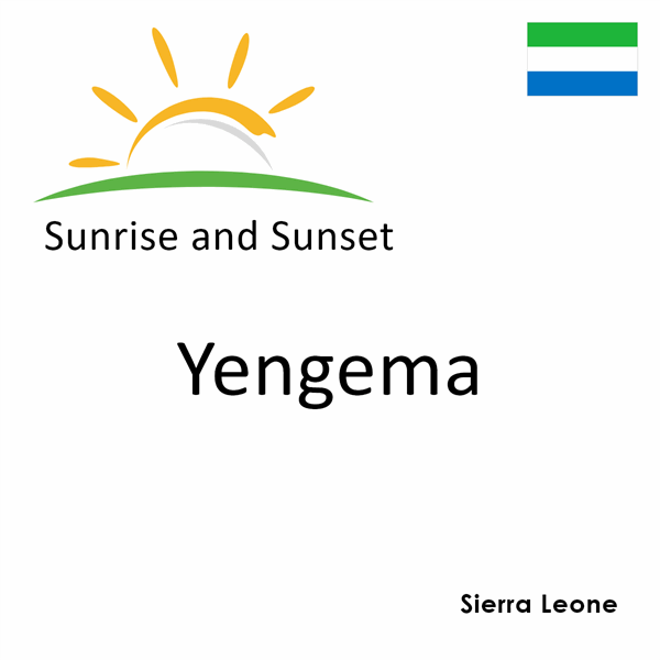 Sunrise and sunset times for Yengema, Sierra Leone