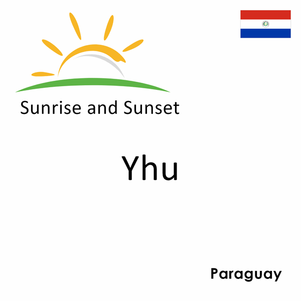 Sunrise and sunset times for Yhu, Paraguay