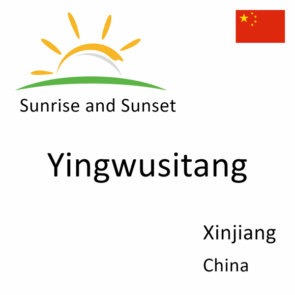 Sunrise and sunset times for Yingwusitang, Xinjiang, China