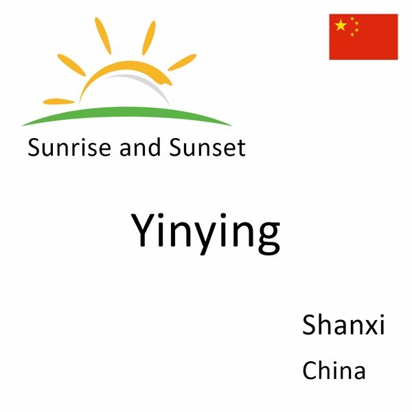 Sunrise and sunset times for Yinying, Shanxi, China