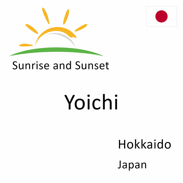 Sunrise and sunset times for Yoichi, Hokkaido, Japan