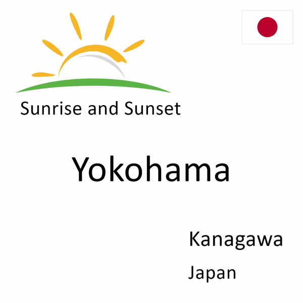 Sunrise and sunset times for Yokohama, Kanagawa, Japan