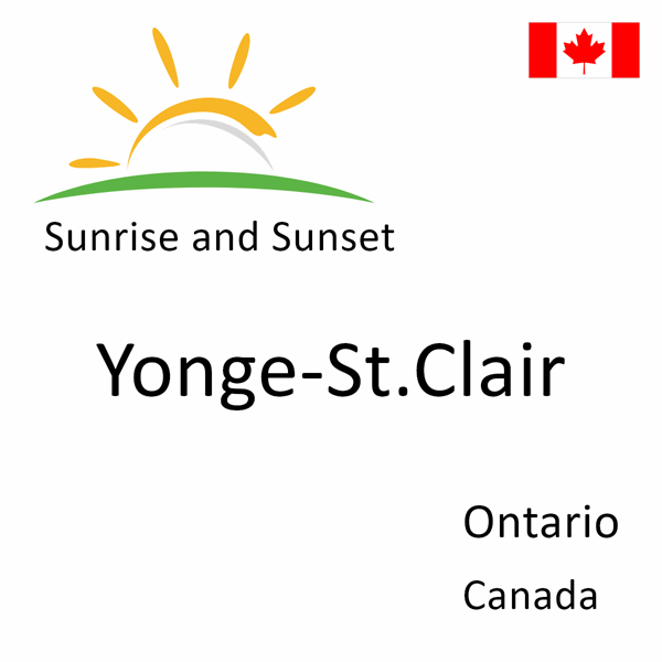 Sunrise and sunset times for Yonge-St.Clair, Ontario, Canada