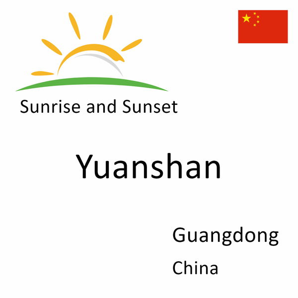 Sunrise and sunset times for Yuanshan, Guangdong, China