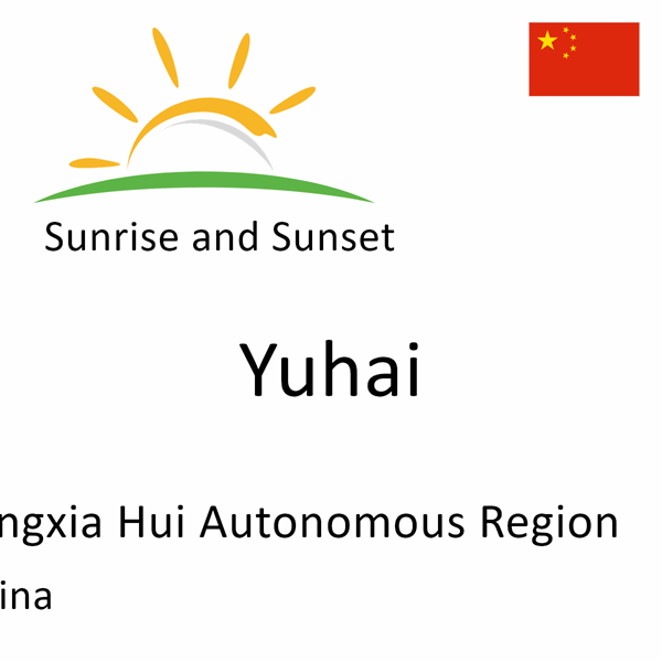 Sunrise and sunset times for Yuhai, Ningxia Hui Autonomous Region, China