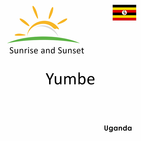 Sunrise and sunset times for Yumbe, Uganda