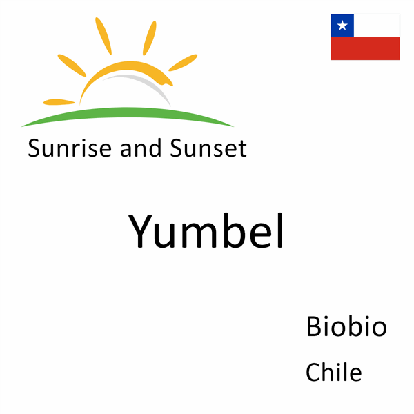 Sunrise and sunset times for Yumbel, Biobio, Chile