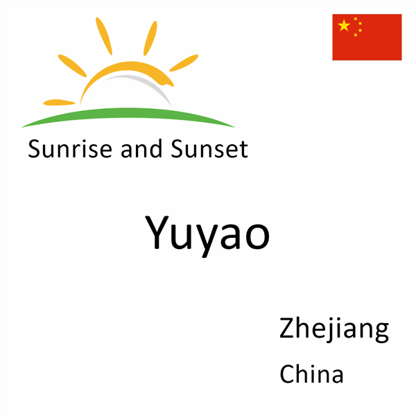 Sunrise and sunset times for Yuyao, Zhejiang, China
