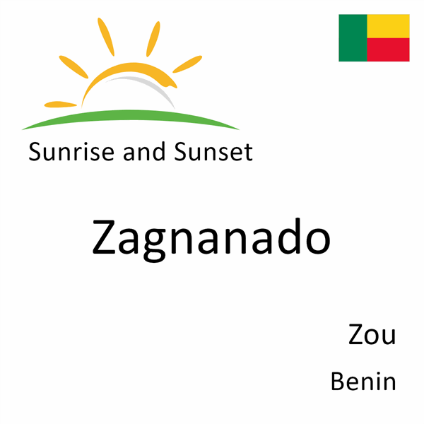 Sunrise and sunset times for Zagnanado, Zou, Benin