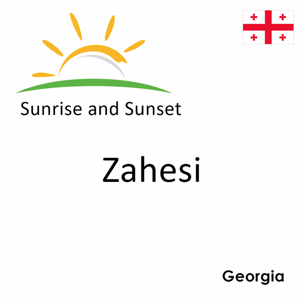 Sunrise and sunset times for Zahesi, Georgia