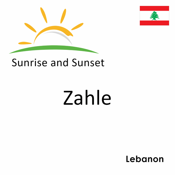 Sunrise and sunset times for Zahle, Lebanon