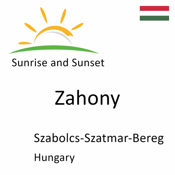 Sunrise and sunset times for Zahony, Szabolcs-Szatmar-Bereg, Hungary