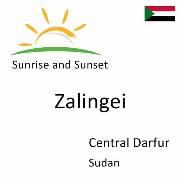 Sunrise and sunset times for Zalingei, Central Darfur, Sudan